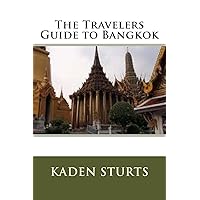 The Travelers Guide to Bangkok