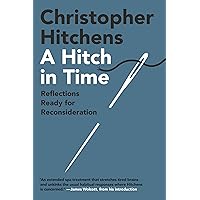 A Hitch in Time: Reflections Ready for Reconsideration A Hitch in Time: Reflections Ready for Reconsideration Hardcover Kindle Audible Audiobook Paperback
