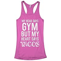 Threadrock Women's Head Says Gym But Heart Says Tacos Racerback Tank Top