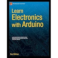 Learn Electronics with Arduino (Technology in Action) Learn Electronics with Arduino (Technology in Action) Paperback Kindle