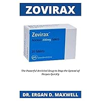 Zovirax: The Powerful Antiviral Drug to Stop the Spread of Herpes Quickly