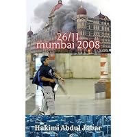 26/11 : Mumbai 2008 26/11 : Mumbai 2008 Kindle Paperback