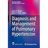 Diagnosis and Management of Pulmonary Hypertension (Respiratory Medicine) Diagnosis and Management of Pulmonary Hypertension (Respiratory Medicine) Kindle Hardcover Paperback