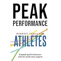 Peak Performance: Mindset Tools for Athletes (Peak Performance Series)