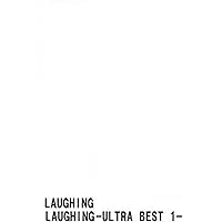 LAUGHING -ULTRA BEST 1- (Japanese Edition)