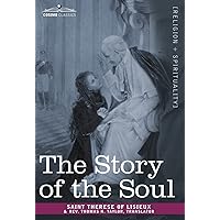 The Story of the Soul The Story of the Soul Hardcover Paperback