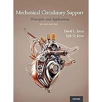 Mechanical Circulatory Support: Principles and Applications Mechanical Circulatory Support: Principles and Applications Hardcover eTextbook