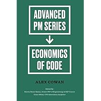 Economics of Code: Advanced Product Management Series