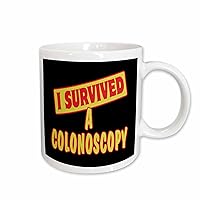 3dRose Colonoscopy Survival Pride And Humor Design Ceramic mug, 11 oz, White
