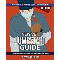New Vet Jumpstart Guide: 20 common emergency cases simplified New Vet Jumpstart Guide: 20 common emergency cases simplified Paperback