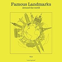 Famous Landmarks coloring book for Kids Age 5-8: Color the Icons: A Journey Through Famous Landmarks