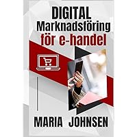 Digital marknadsföring för e-handel (Swedish Edition) Digital marknadsföring för e-handel (Swedish Edition) Kindle Hardcover Paperback
