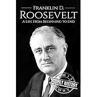Franklin D. Roosevelt: A Life From Beginning to End (Biographies of US Presidents) Franklin D. Roosevelt: A Life From Beginning to End (Biographies of US Presidents) Paperback Kindle Audible Audiobook Hardcover