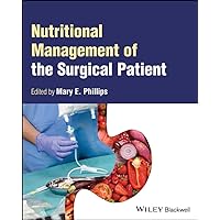 Nutritional Management of the Surgical Patient Nutritional Management of the Surgical Patient Kindle Paperback
