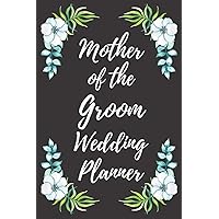 Mother of the Groom Wedding Planner: Wedding Planning Checklist and Organizer Guide to Help Plan Your Perfect Big Day! Mother of the Groom Wedding Planner: Wedding Planning Checklist and Organizer Guide to Help Plan Your Perfect Big Day! Paperback