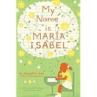 My Name Is Maria Isabel My Name Is Maria Isabel Paperback Kindle Hardcover
