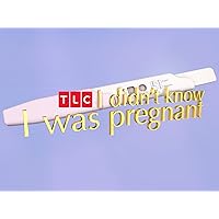 I Didn't Know I Was Pregnant Season 2