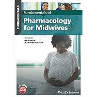 Fundamentals of Pharmacology for Midwives Fundamentals of Pharmacology for Midwives Paperback Kindle
