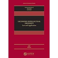 Licensing Intellectual Property: Law and Application (Aspen Casebook Series) Licensing Intellectual Property: Law and Application (Aspen Casebook Series) Kindle Hardcover