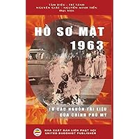 Hồ Sơ Mật 1963 (bản in bìa cứng): Từ các nguồn tài liệu của Chính phủ Mỹ (Vietnamese Edition) Hồ Sơ Mật 1963 (bản in bìa cứng): Từ các nguồn tài liệu của Chính phủ Mỹ (Vietnamese Edition) Hardcover Paperback