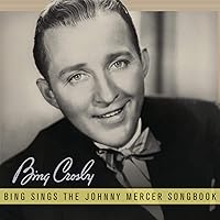 Bing Sings The Johnny Mercer Songbook Bing Sings The Johnny Mercer Songbook MP3 Music Audio CD