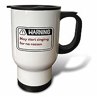 3dRose Unique and Funny text about Singing Music - Travel Mugs (tm-370559-1)
