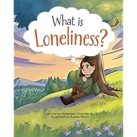 What is Loneliness? What is Loneliness? Paperback
