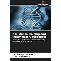 Resistance training and inflammatory responses: Responses of resistance training on inflammatory cytokines IL-6, TNF-α and CRP