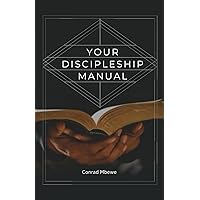 YOUR DISCIPLESHIP MANUAL YOUR DISCIPLESHIP MANUAL Kindle Hardcover Paperback