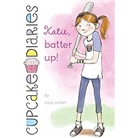 Katie, Batter Up! (5) (Cupcake Diaries) Katie, Batter Up! (5) (Cupcake Diaries) Paperback Kindle Audible Audiobook Hardcover Audio CD