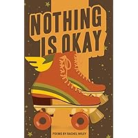 Nothing Is Okay (Button Poetry) Nothing Is Okay (Button Poetry) Paperback Audible Audiobook Kindle