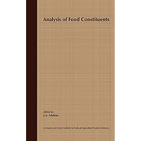Analysis of Food Constituents (Analysis and Control Methods for Foods and Agricultural Products) Analysis of Food Constituents (Analysis and Control Methods for Foods and Agricultural Products) Hardcover