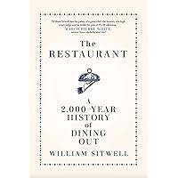 The Restaurant: A 2,000-Year History of Dining Out The Restaurant: A 2,000-Year History of Dining Out Kindle Hardcover Audible Audiobook