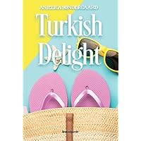 Turkish Delight: Not your typical chick lit, but the perfect funny feel-good summer holiday book filled with strong women, friendship, sunshine, strawberry daquiris and laughter Turkish Delight: Not your typical chick lit, but the perfect funny feel-good summer holiday book filled with strong women, friendship, sunshine, strawberry daquiris and laughter Kindle