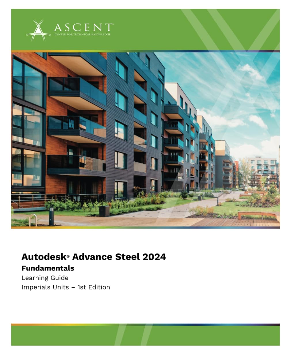 Autodesk Advance Steel 2024: Fundamentals (Imperial Units)