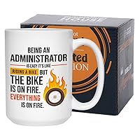 Administrator Coffee Mug 15 oz, Being An Administrator Is Easy, Funny Appreciation for Secretaries Administrative Assistant Personal Office Staff Manager, White