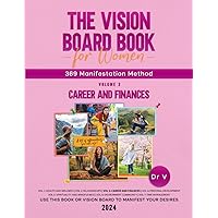 The Vision Board Book for Women using 369 Manifestation Method: Volume 3 - Career and Finance