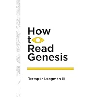 How to Read Genesis (How to Read Series) How to Read Genesis (How to Read Series) Paperback Kindle