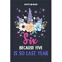 Notebook Planner 5 Years Old Birthday Girl Gifts Unicorn 6th Birthday: Planning, Budget, Homeschool,6x9 in , Tax, Goal, Hourly, College, Small Business