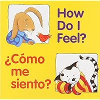 How Do I Feel?/¿Cómo me siento?: Bilingual English-Spanish (Good Beginnings) How Do I Feel?/¿Cómo me siento?: Bilingual English-Spanish (Good Beginnings) Board book