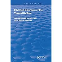 Inherited Disorders of the Thyroid System (Routledge Revivals) Inherited Disorders of the Thyroid System (Routledge Revivals) Hardcover