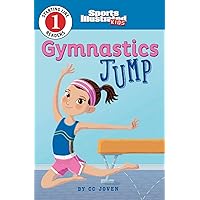Gymnastics Jump (Sports Illustrated Kids: Starting Line Readers 1) Gymnastics Jump (Sports Illustrated Kids: Starting Line Readers 1) Paperback Kindle Library Binding