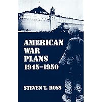 American War Plans 1945-1950 American War Plans 1945-1950 Paperback Kindle Hardcover
