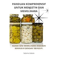 Panduan Komprehensif Untuk Mengetin Dan Memelihara (Malay Edition)