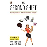 The Second Shift: Working Families and the Revolution at Home