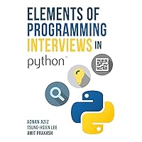 Elements of Programming Interviews in Python: The Insiders' Guide Elements of Programming Interviews in Python: The Insiders' Guide Paperback Kindle