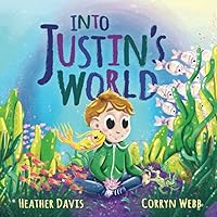 Into Justin's World