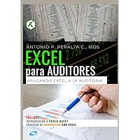 Excel para Auditores: Aplicando Excel a la Auditoria (Spanish Edition) Excel para Auditores: Aplicando Excel a la Auditoria (Spanish Edition) Paperback
