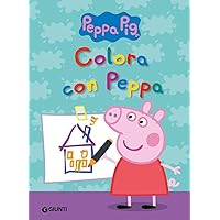 Colora con Peppa (Peppa Pig) (Italian Edition) Colora con Peppa (Peppa Pig) (Italian Edition) Paperback