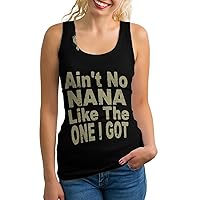 Ain't No Nana Like I Got Womens Tank Tops Lightweight Sleeveless T-Shirts Casual Workout Gym Shirts